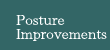 Posture Improvements